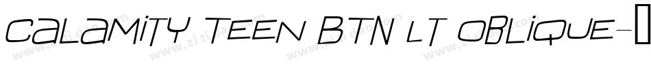 Calamity Teen BTN Lt Oblique字体转换